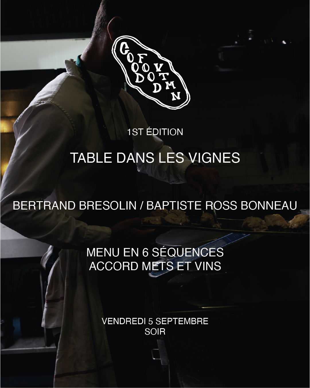GOOD FOOD VITAMINE 1ere EDITION : Table dans les vignes avec Bertrand BRESOLIN & Baptiste ROSS BONNEAU